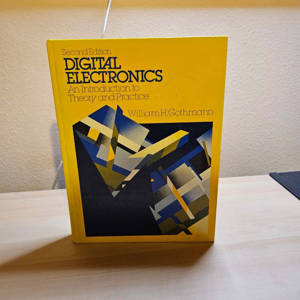 Digital Electronics: An Introduction to Theory and Practice Second Edition